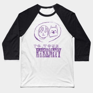 TO YOUR ETERNITY: THE BOY AND THE WOLF Baseball T-Shirt